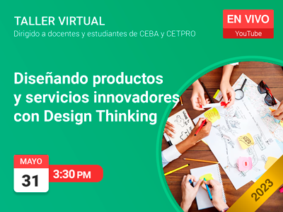 Taller: Diseñando productos y servicios innovadores con Design Thinking