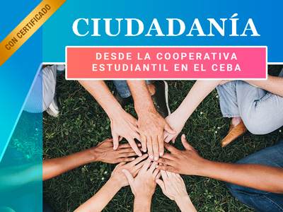 CURSO: Ciudadanía desde la Cooperativa Estudiantil en el CEBA